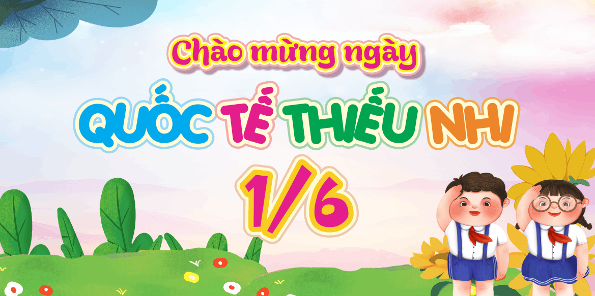374 chao mung ngay quoc te thieu nhi 1-6 2026 2.png