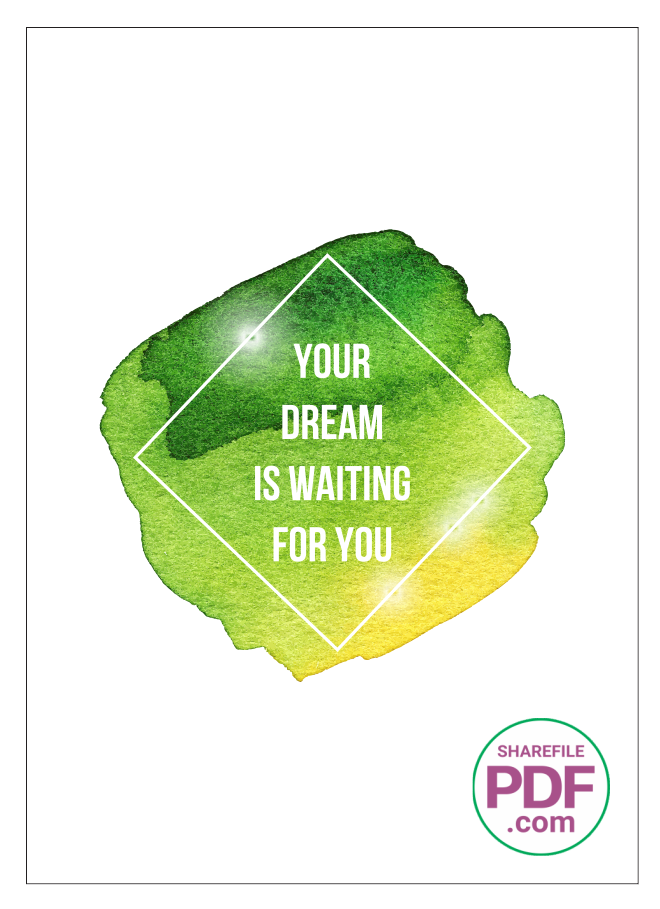 Your dream is waiting for you