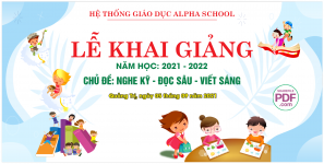 Hệ thống giáo dục Alpha School - lễ khai giảng file PDF & CDR