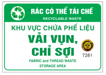 biển khu vực chứa phế liệu vải vụ, chỉ sợi - rác có thể tái chế